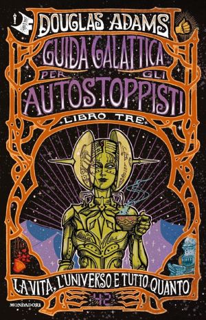 Copertina di Guida galattica per gli autostoppisti - Libro 3