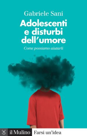 Copertina di Adolescenti e disturbi dell'umore