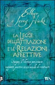 Copertina di La legge dell'attrazione e le relazioni affettive