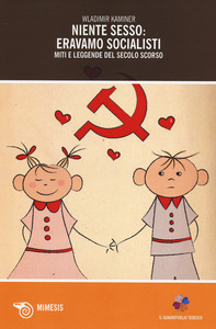 Copertina di Niente sesso: eravamo socialisti