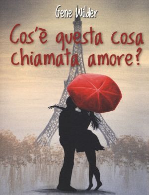 Copertina di Cos'è questa cosa chiamata amore?