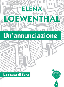 Copertina di Un' annunciazione. La risata di Sara