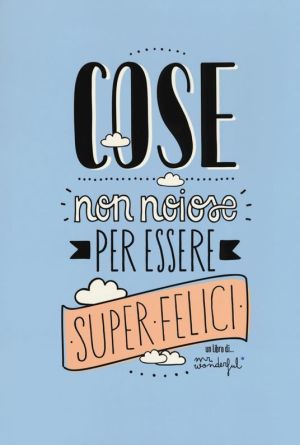 Copertina di Cose non noiose per essere super felici